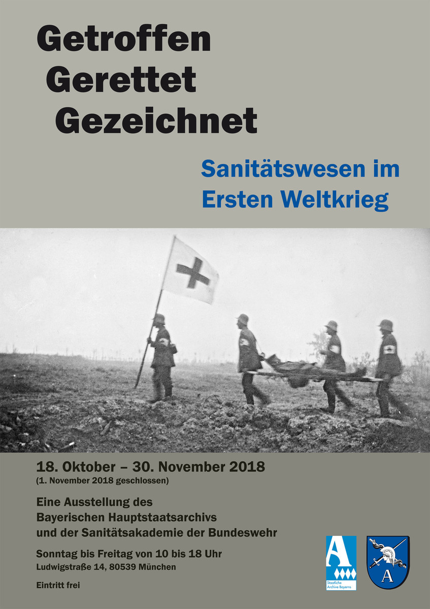 Getroffen Gerettet Gezeichnet. Sanitätswesen im Ersten Weltkrieg