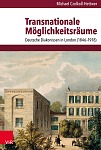 Transnationale Möglichkeitsräume Deutsche Diakonissen in London