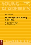 Historisch-politische Bildung in der Pflege: Ein Lehr-Lern-Konzept zur NS-„Euthanasie“