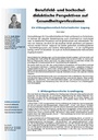 Berufsfeldund hochschuldidaktische Perspektiven auf Gesundheitsprofessionen. Ein bildungstheoretisch-fallorientierter Zugang