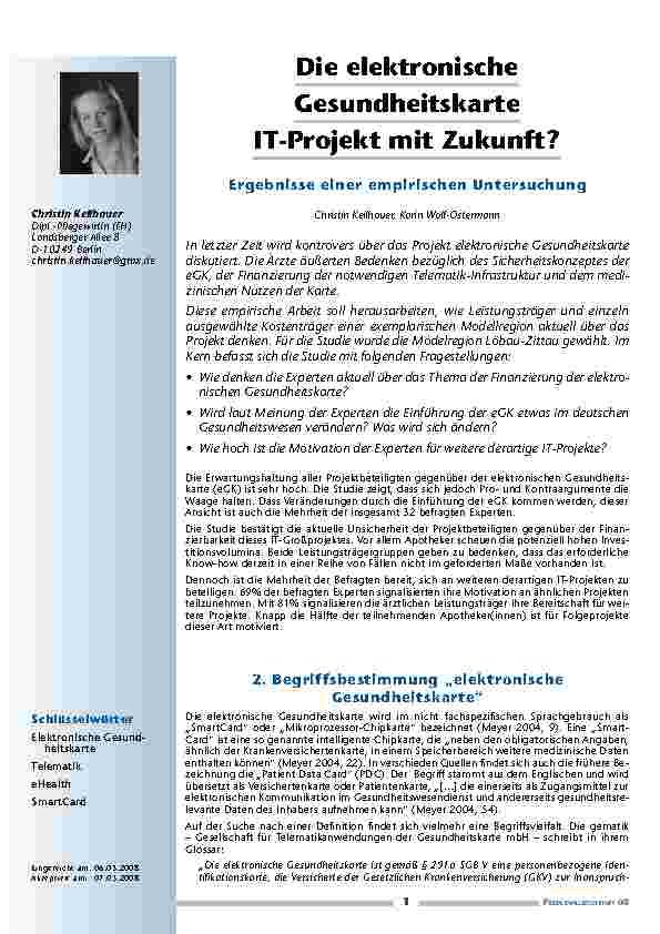 [doc_200235] Die elektronische Gesundheitskarte - IT-Projekt mit Zukunft?Ergebnisse einer empirischen Untersuchung