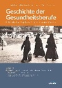Geschichte der Gesundheitsberufe