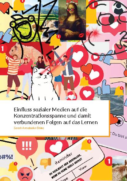 [doc_325169] Einfluss sozialer Medien auf die Konzentrationsspanne und damit verbundenen Folgen auf das Lernen