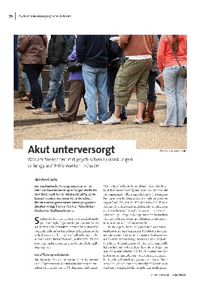[doc_315554] Akut unterversorgt: Warum Menschen mit psychischen Erkrankungen so lange auf Hilfe warten müssen