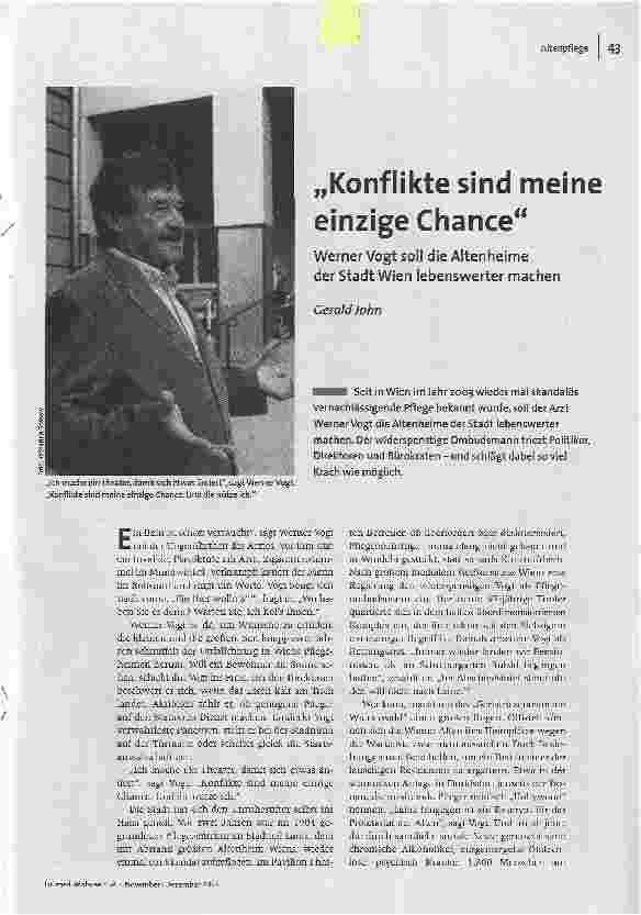 [doc_87743] Konflikte sind meine einzige ChanceWerner Vogt soll die Altenheime der Stadt Wien lebenswerter machen