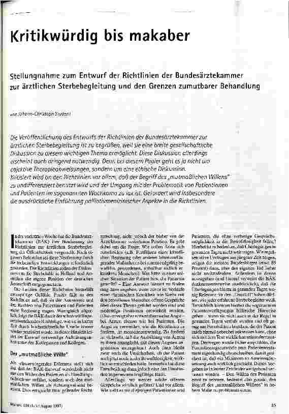 [doc_42047] Kritikwürdig bis makaber Stellungnahme zum Entwurf der Richtlinien der Bundesärztekammer zur ärztlichen Sterbebegleitung und den Grenzen zumutbarer Behandlung