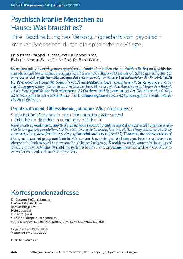 [doc_201799] Psychisch kranke Menschen zu Hause: Was braucht es? Eine Beschreibung des Versorgungbedarfs von psychisch kranken Menschen durch die spitalexterne Pflege