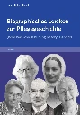 Biographisches Lexikon zur Pflegegeschichte, Band 11
