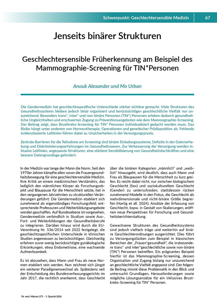 [doc_772516] Jenseits binärer Strukturen: Geschlechtersensible Früherkennung am Beispiel des Mammographie-Screenings für TIN*Personen – Zeitschrift für alle Gesundheitsberufe