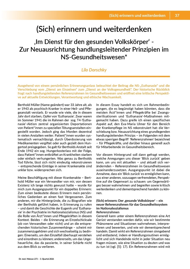[doc_772509] (Sich) erinnern und weiterdenken. Im Dienst für den gesunden Volkskörper – Zur Neuausrichtung handlungsleitender Prinzipien im NS-Gesundheitswesen – Zeitschrift für alle Gesundheitsberufe