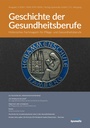 Geschichte der Gesundheitsberufe 2-2026 Gesamtausgabe – Das Journal für historische Forschung der Pflege- und Gesundheitsberufe
