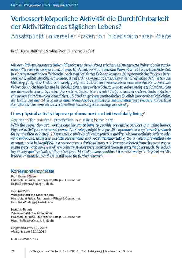 [doc_201575] Verbessert körperliche Aktivität die Durchführbarkeit der Aktivitäten des täglichen Lebens? Ansatzpunkt universeller Prävention in der stationären Pflege